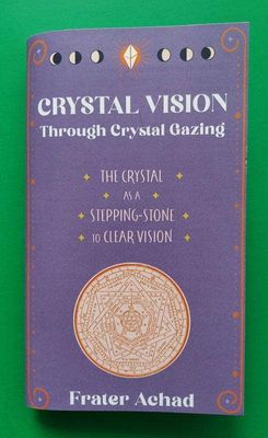 Crystal Vision Through Crystal Gazing  (Zine)