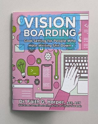 Vision Boarding: Goal Setting If You Hate Writing (Zine)