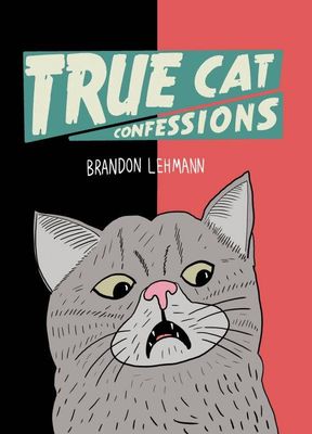 True Cat Confessions