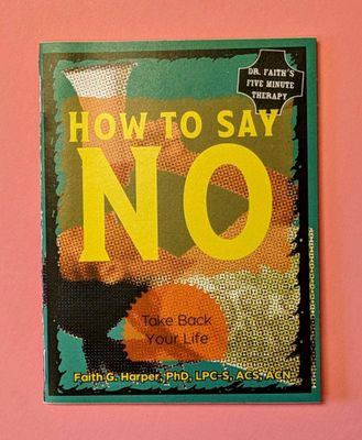 How to Say No: Take Back Your Life (Zine)