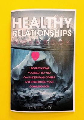 The Healthy Relationships Workbook (Zine)
