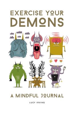 Exercise Your Demons (Guided Journal)