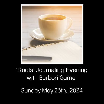 'Roots' Journaling Evening with Barbori Garnet