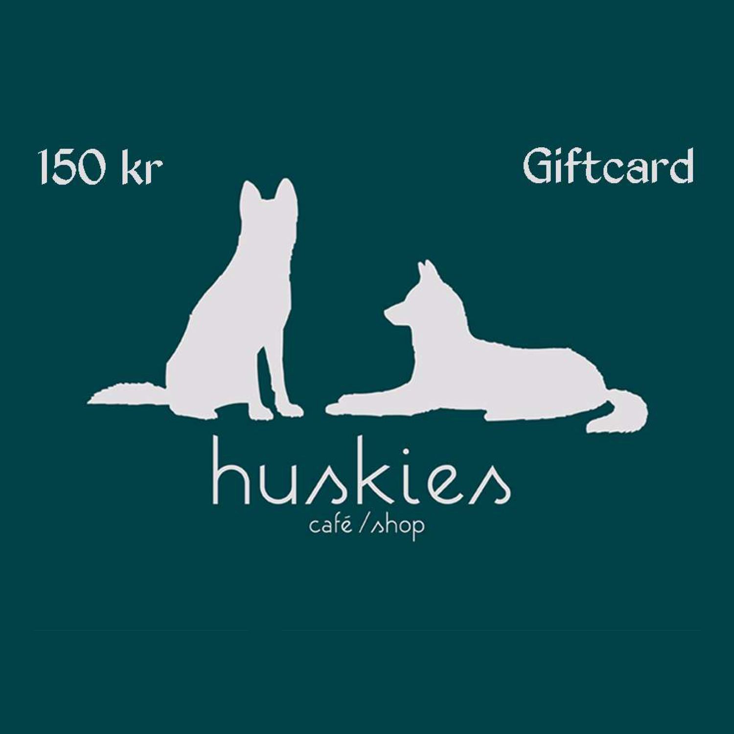 Huskies gift card 150,-
