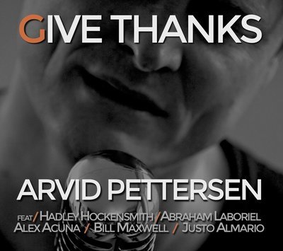 CD GIVE THANKS - ARVID PETTERSEN in Los Angeles. Gratis frakt