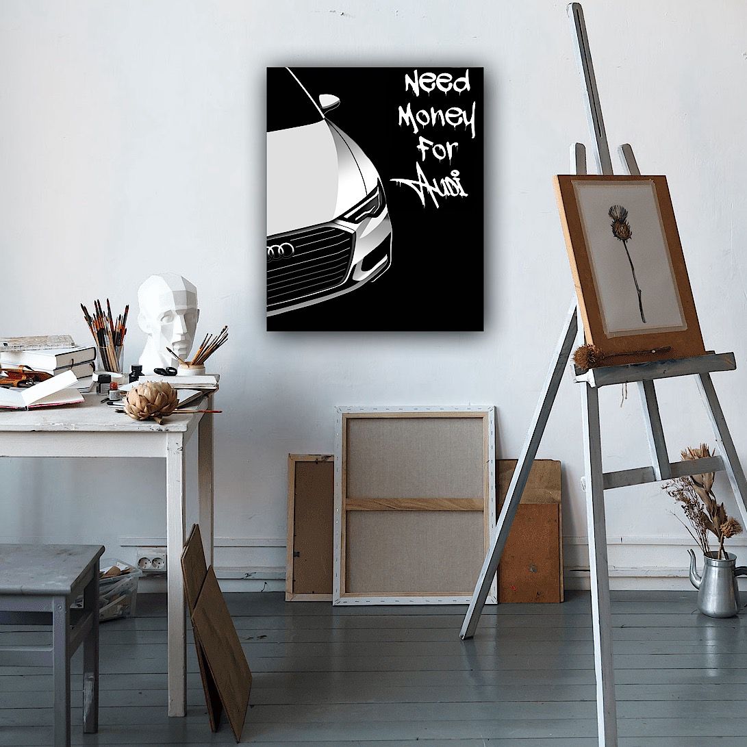 need Money For Audi PRINT