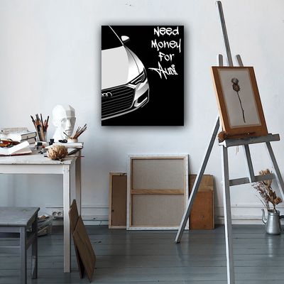 need Money For Audi PRINT