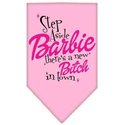 Pet and Dog Bandana Screen Printed, "Step Aside Barbie, There's A New Bitch In Town"