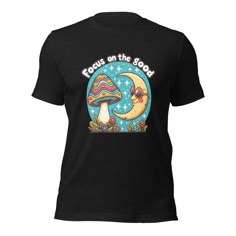 Unisex T-Shirt &quot;focus on the good&quot;