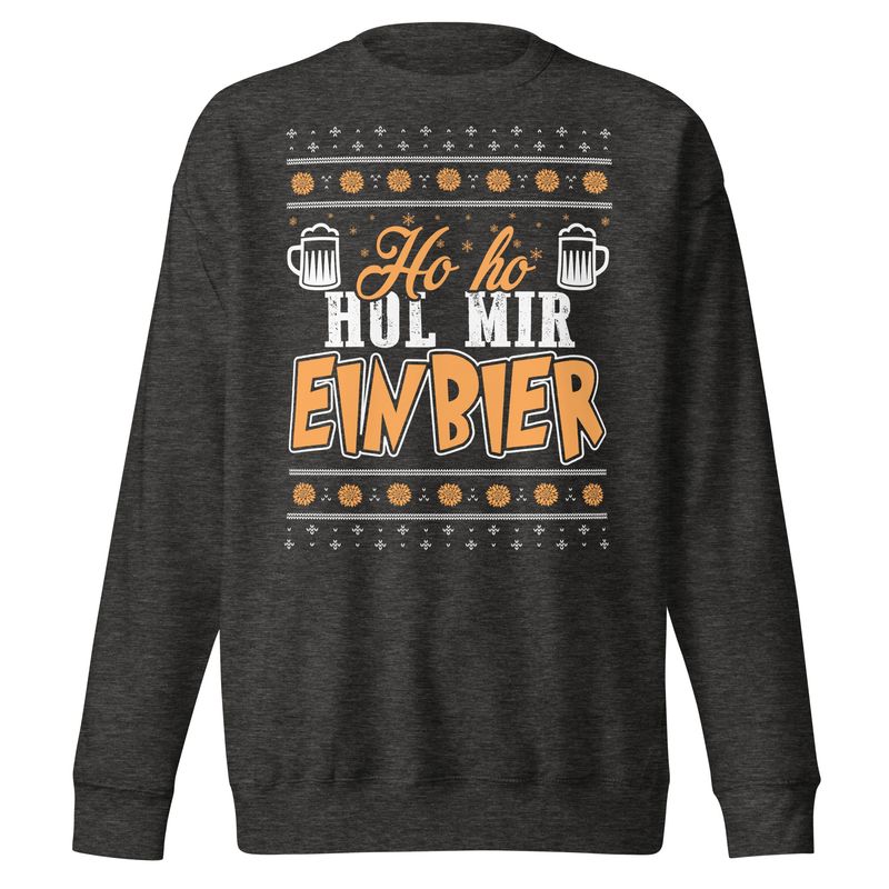 Premium Unisex Pullover - HoHo Bier &quot;HoHo Hol mit ein Bier&quot;