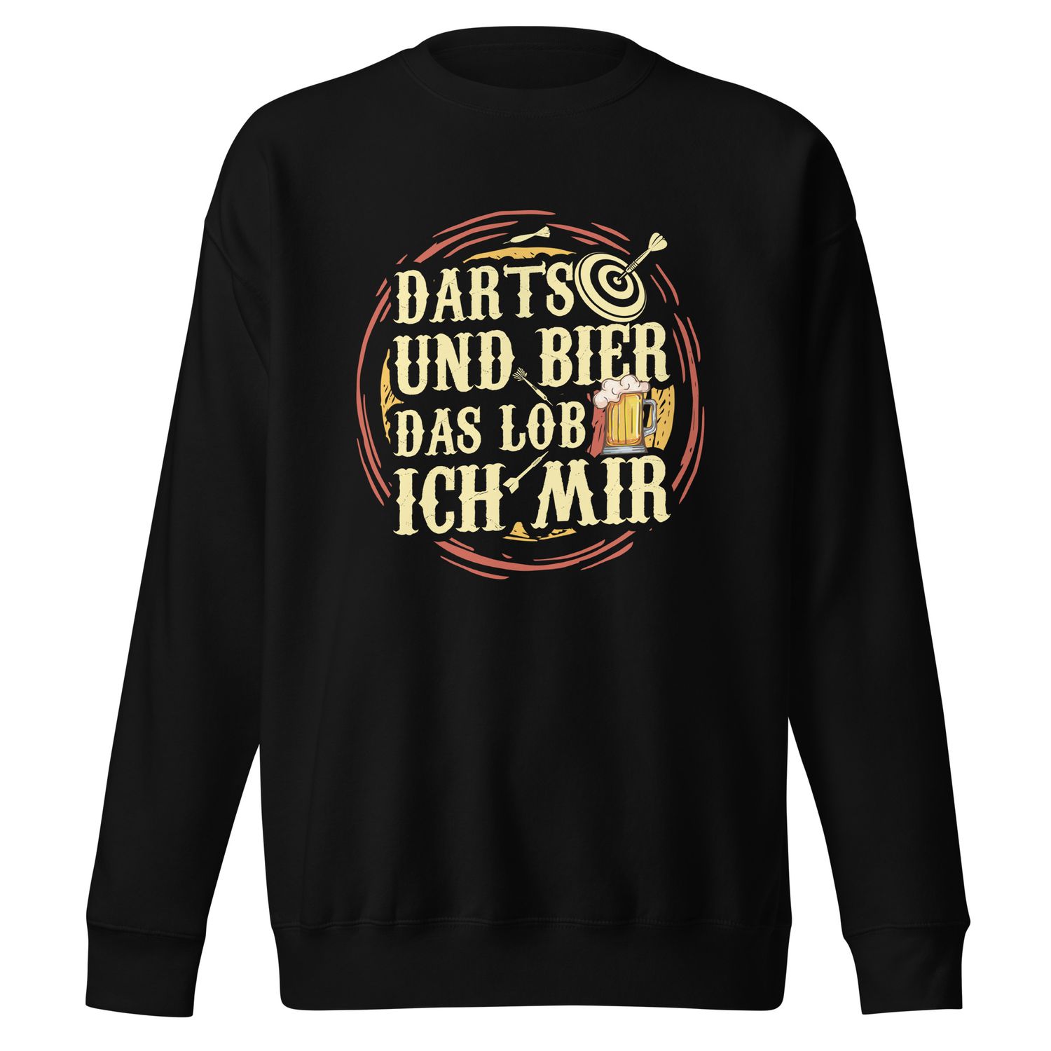 Premium unisex sweater darts &quot;Darts and beer I praise myself&quot;