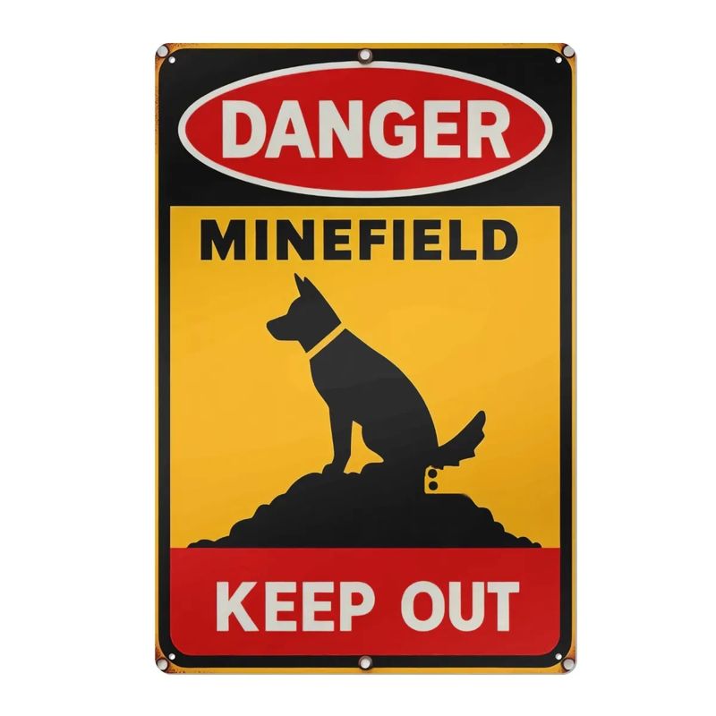 Tin sign &quot;Dancer Minefield - Keep Out&quot; dog