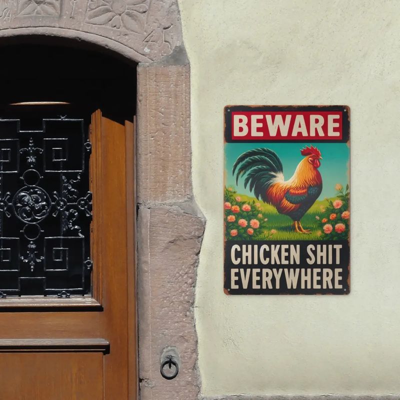 Tin Sign &quot;Beware - Chicken Shit Everywhere&quot; Chicken