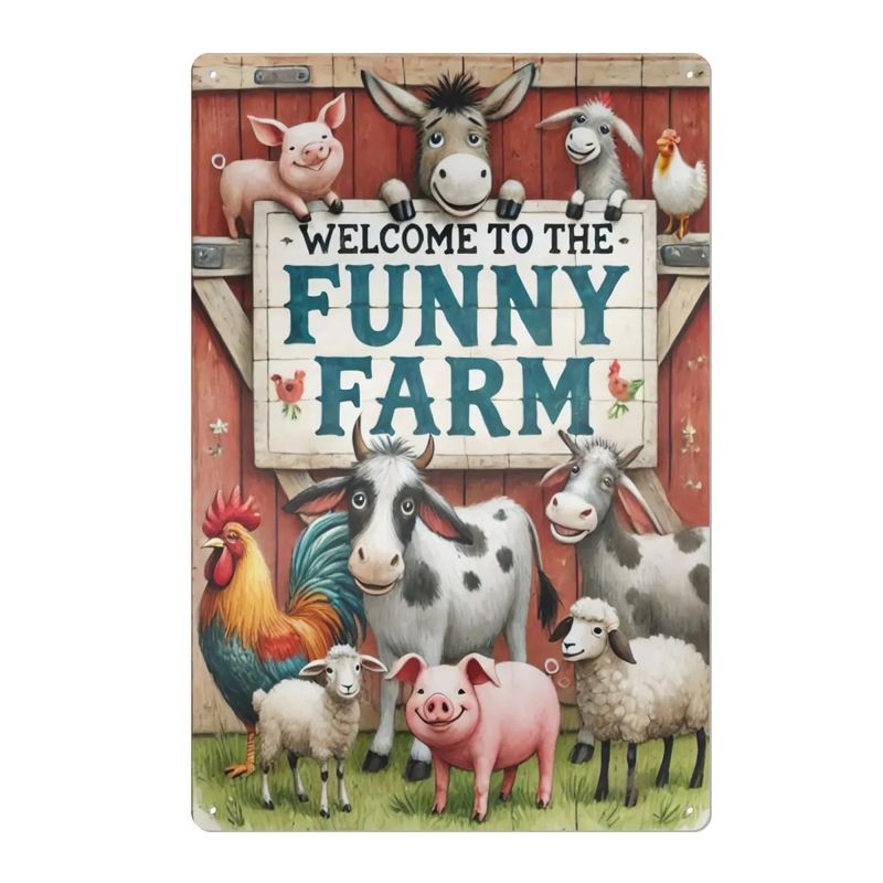 Tin Sign &quot;Welcome To The Funny Farm&quot; Funny Farm Animals