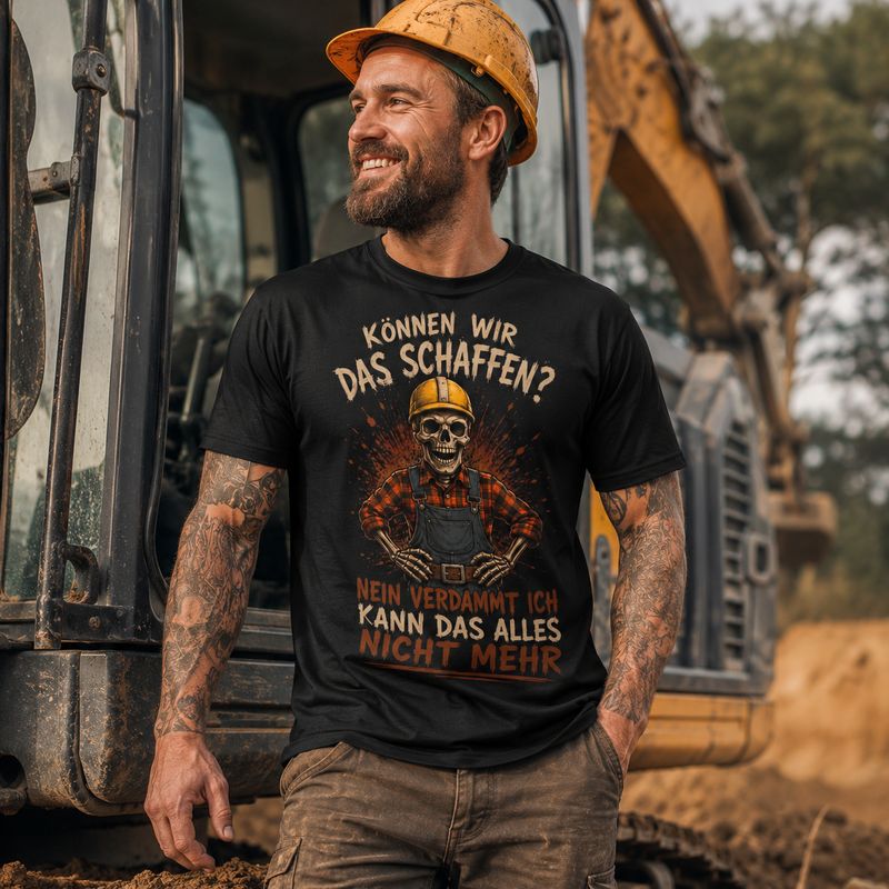 Can We Do It? No, Damn It, I Can't Handle This Anymore – Funny Tradesman T-Shirt