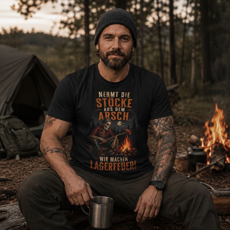 Get the sticks out of your asses – we're having a campfire! Funny camping T-shirt