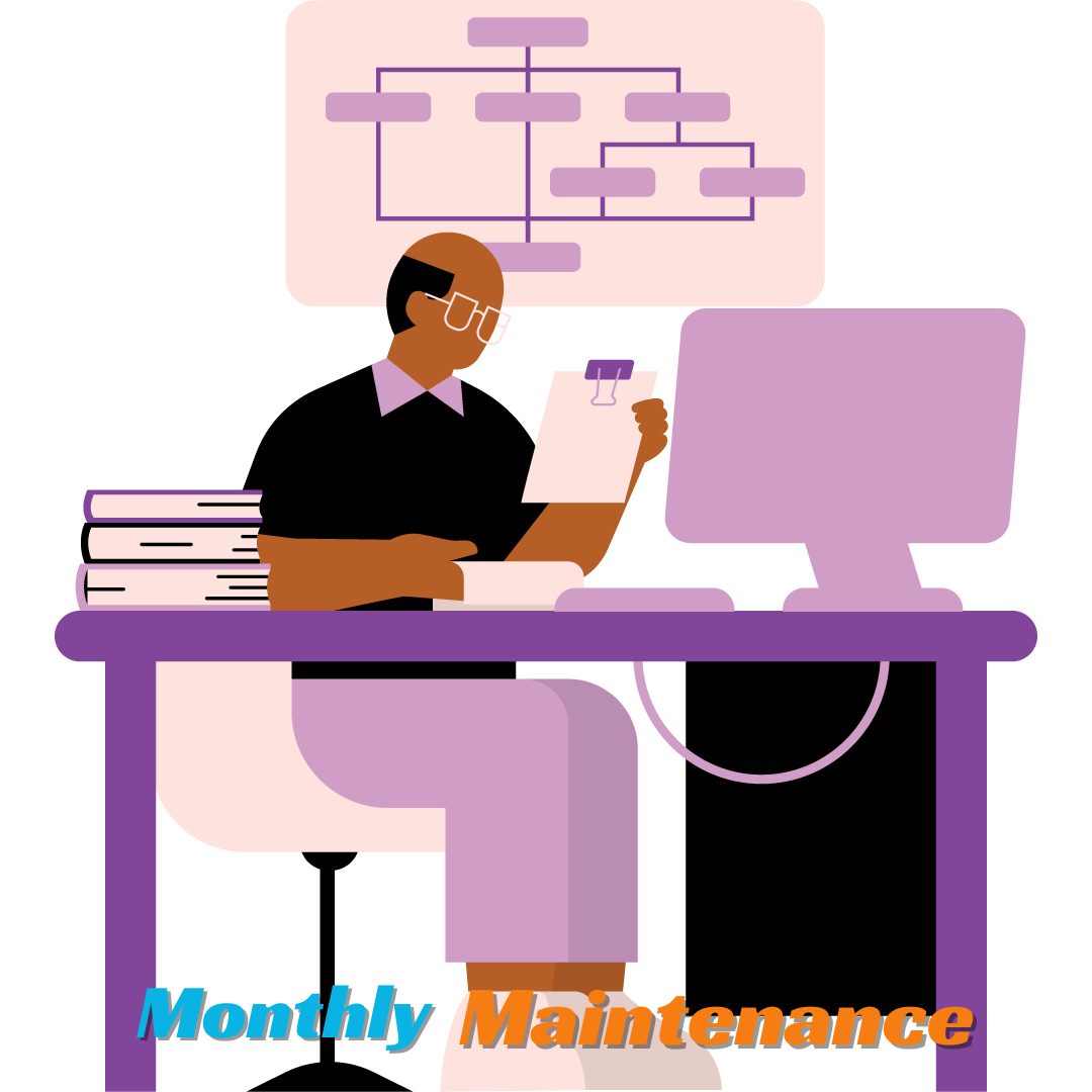 Monthly Maintenance