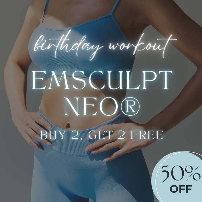 Birthday Workout | Emsculpt NEO® Buy 2, Get 2 Free