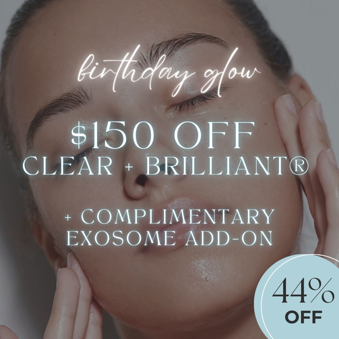 Birthday Glow | Clear + Brilliant® Laser Facial + Exosome Add-On