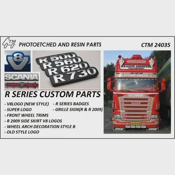 CTM 24035 SCANIA R SERIES CUSTOM PARTS