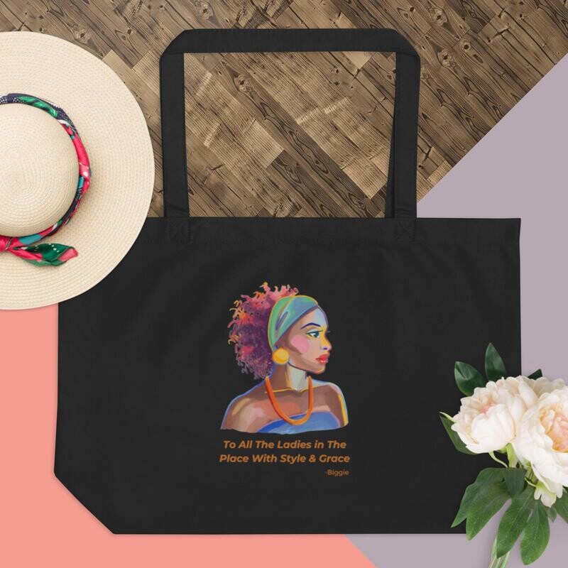 Large Tote Biggie Quote: To All The Ladies In The Place With Style And Grace