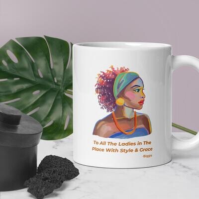 Glossy Mug with Biggie Quote: To All The Ladies In The Place With Style And Grace