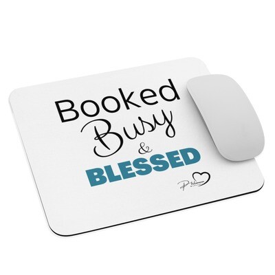 Booked. Busy. Blessed Mouse pad