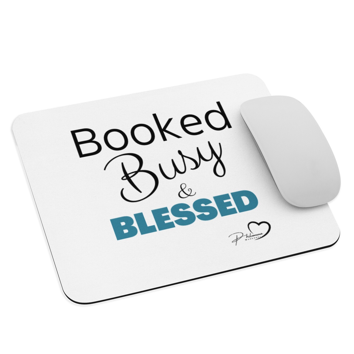 Booked. Busy. Blessed Mouse pad