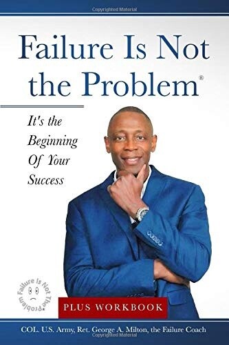 Failure Is Not The Problem