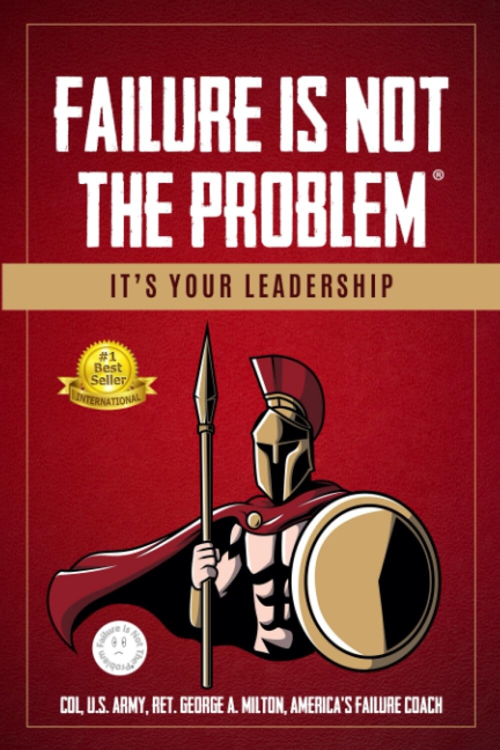 Failure is Not The Problem:  It&#39;s Your Leadership