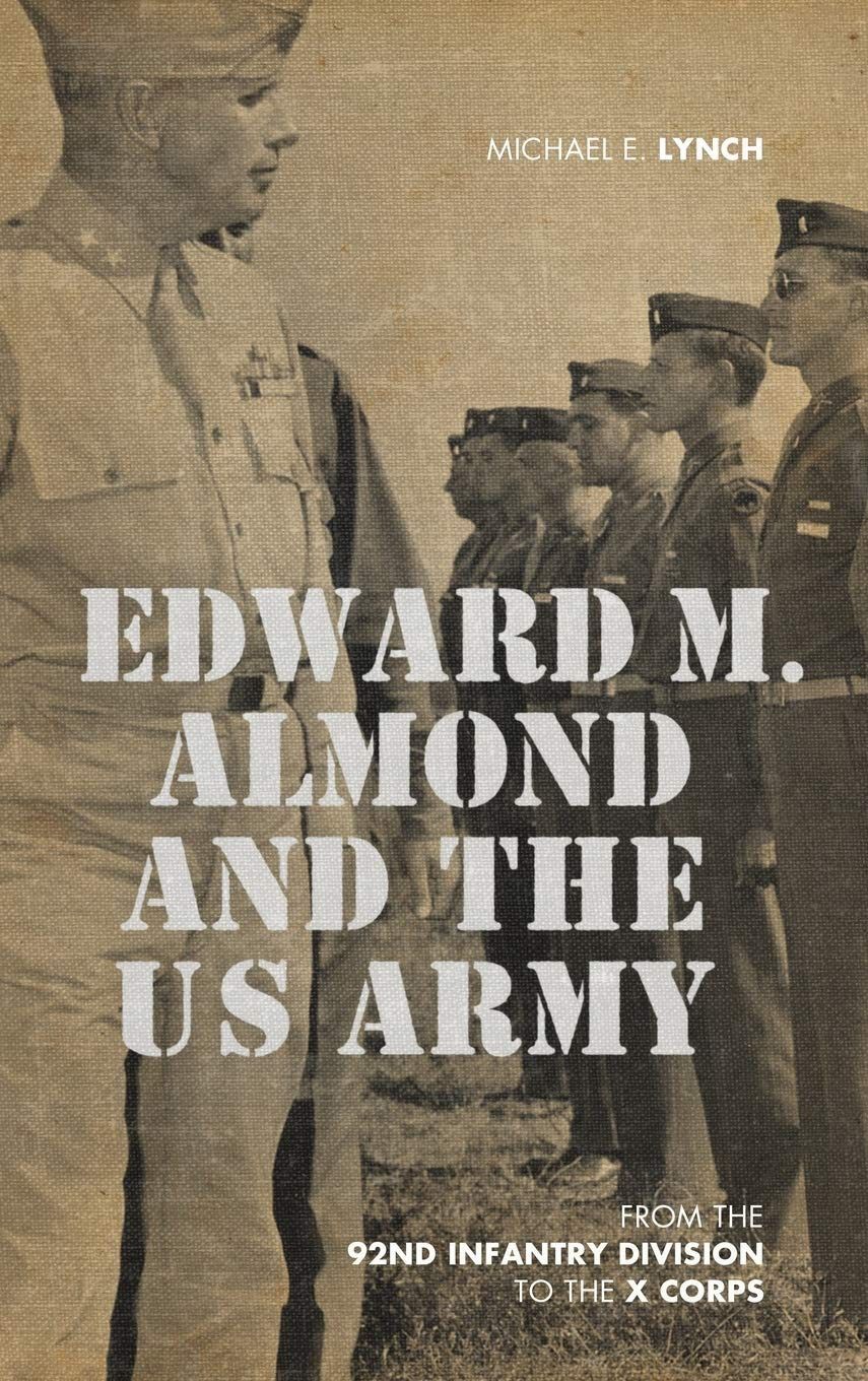 Edward M. Almond and The US Arm