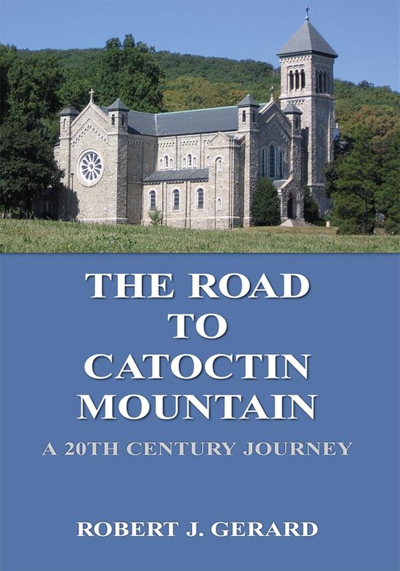 The Road to Catoctin Mountain: A 20th Century Journey