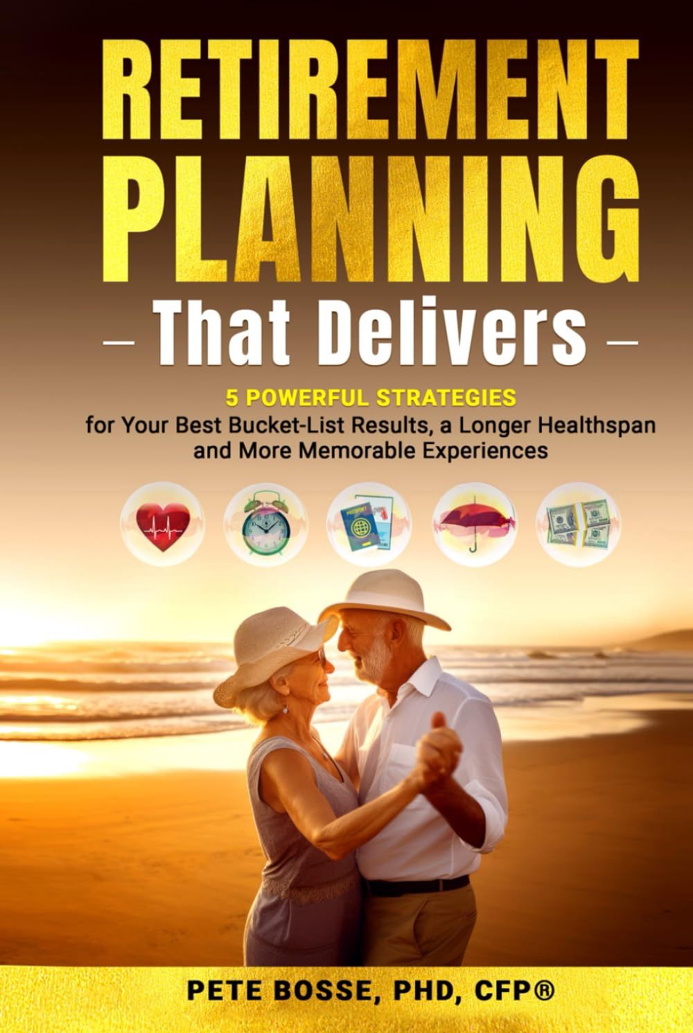 Retirement Planning That Delivers- Hardcover