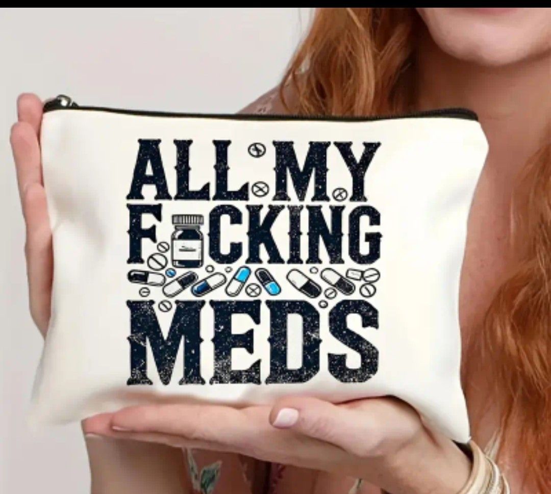 1pc &quot;All My Fucking Meds&quot; Makeup Bag - Beige Reusable Travel Cosmetic &amp; Pill Organizer with Zipper, Low Allergy, Bold Black Print, Perfect Gift for Women, Sisters, Daughters, Birthday &amp; Christmas, Cos