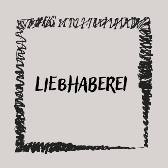 Liebhaberei