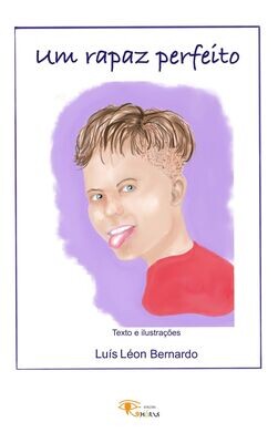 Um rapaz perfeito de Luís León Bernardo (pré-venda/pré-lançamento) Capa Dura c/ ilustrações