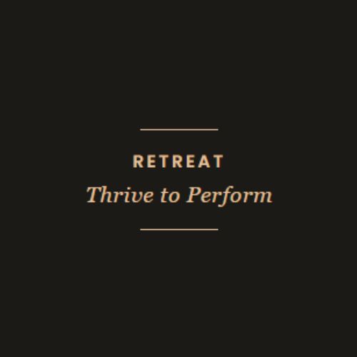 Retreat · Thrive to Perform | 12-14 mai 2027