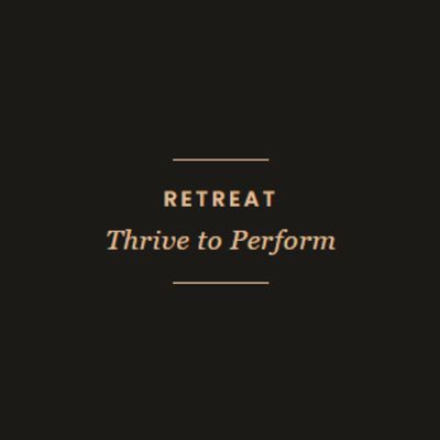 Retreat · Thrive to Perform | 12-14 mai 2027 Retreat · Thrive to Perform | 12-14 mai 2027