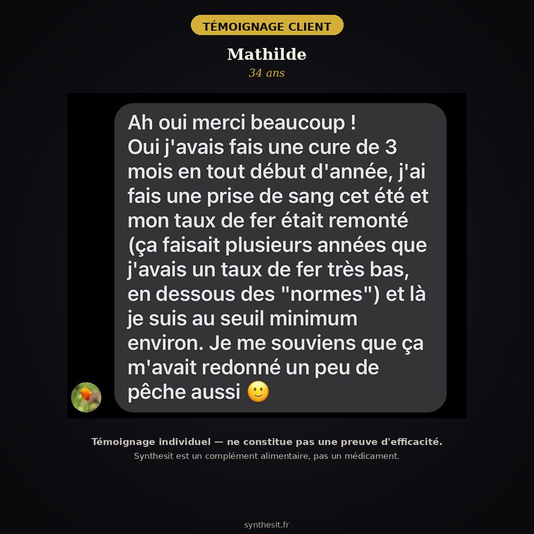 Témoignage client Mathilde, 34 ans — taux de fer remonté confirmé par prise de sang, regain d'énergie