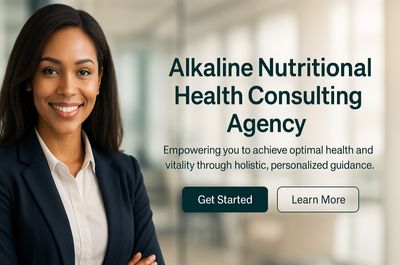 "Alkaline Nutritional Health Consulting Agency" "Free 30 Minute -- Intro Call