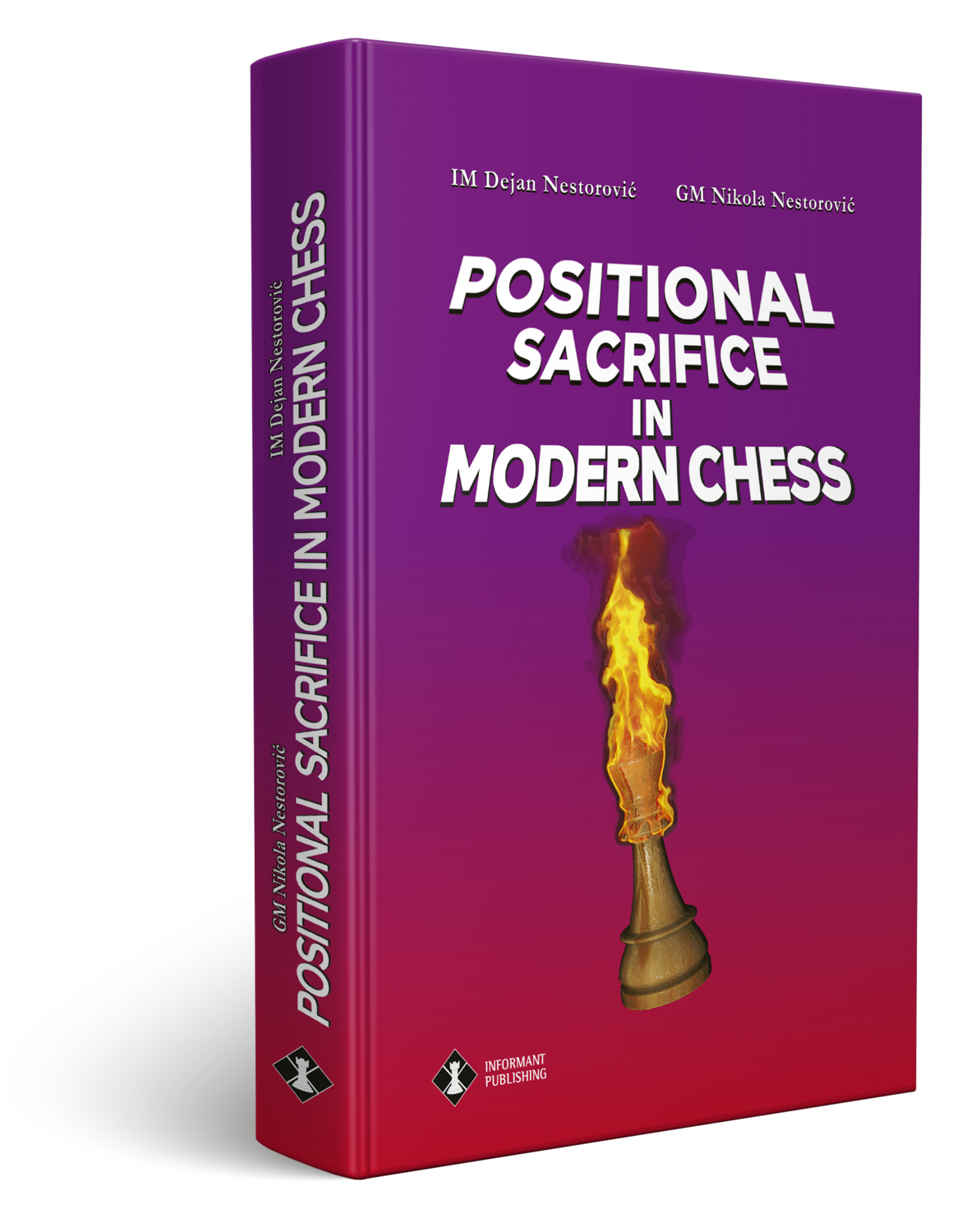 Positional Sacrifice in Modern Chess - Dejan Nestorovic and Nikola Nestorovic