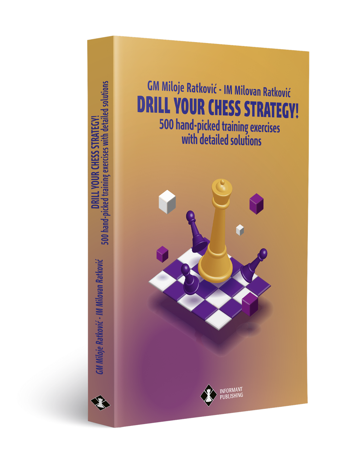 DRILL YOUR CHESS STRATEGY!  by Miloje Ratković and Milovan Ratković