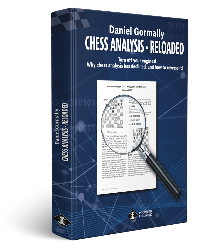 CHESS ANALYSIS - RELOADED by Daniel Gormally