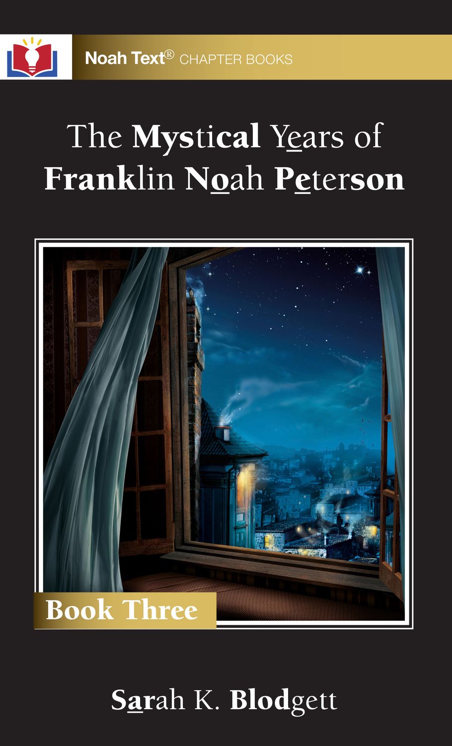 The Mystical Years of Franklin Noah Peterson, Book Three