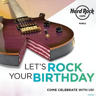 Celebra tu Cumpleaños en Hard Rock!