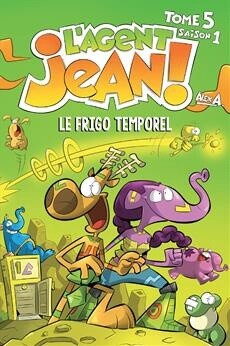L&#39;Agent Jean / Le Frigo Temporel