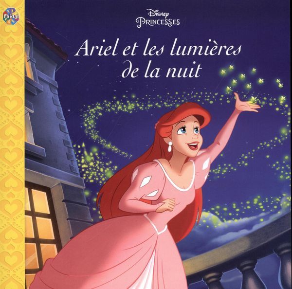 Disney / Princesses - Ariel et les lumières de la nuit
