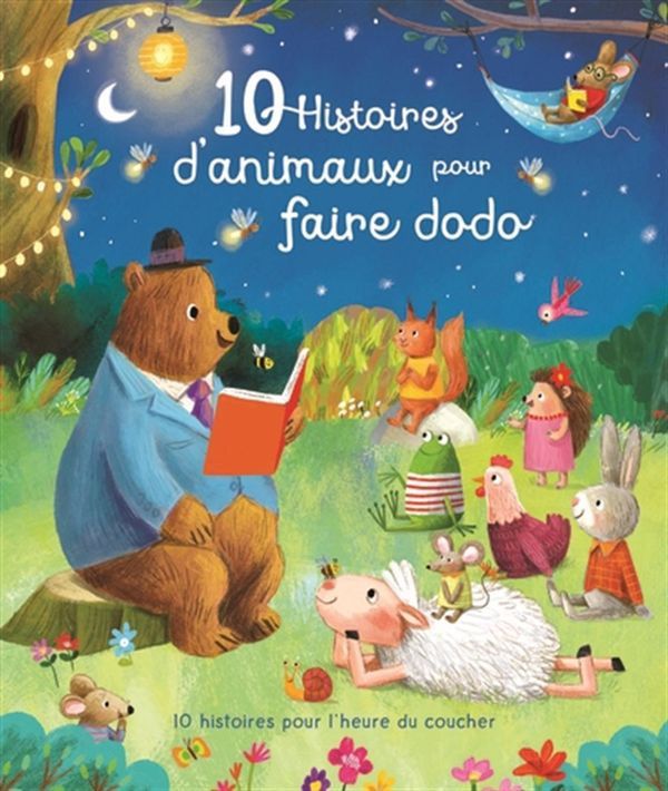10 Histoires d&#39;animaux pour faire dodo