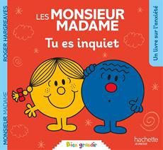Monsieur Madame - Tu Es Inquiet