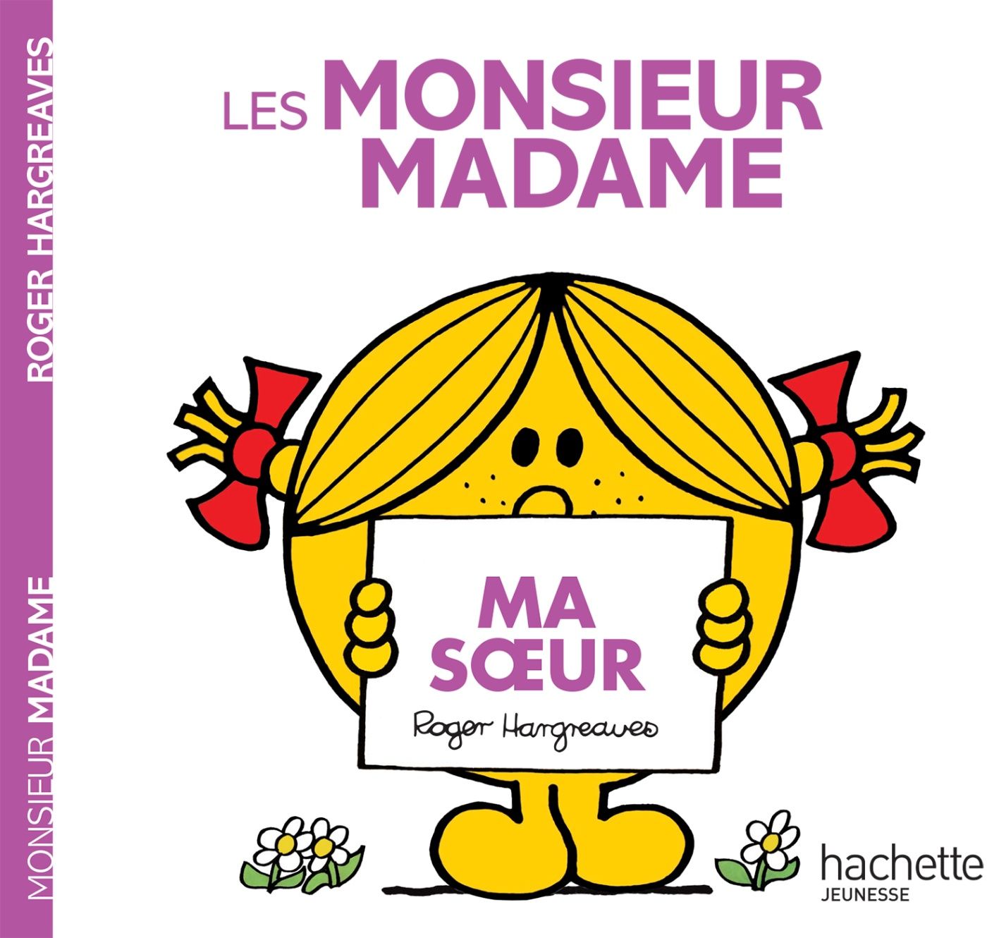 Monsieur Madame / Ma Soeur